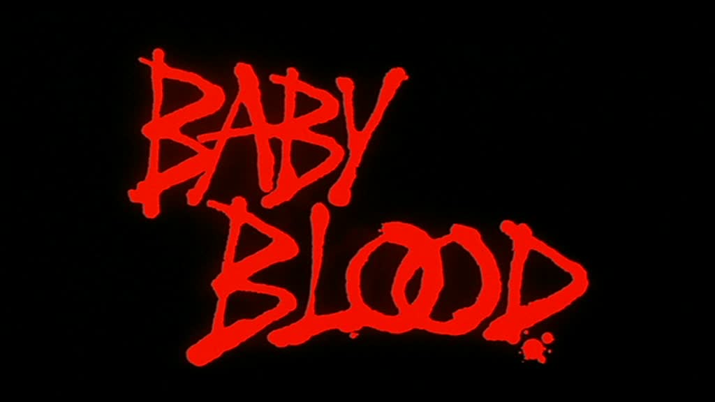 BABY BLOOD de Alain Robak (1990)