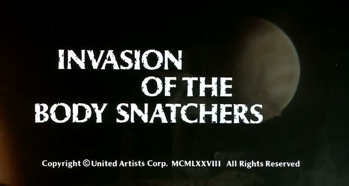 L’INVASION DES PROFANATEURS (Invasion of the Body Snatchers) de Philip Kaufman (1978)