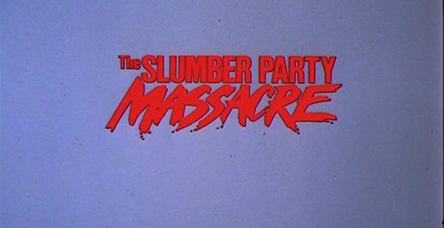 SLUMBER PARTY MASSACRE (The Slumber Party Massacre) de Amy Holden Jones (1982)