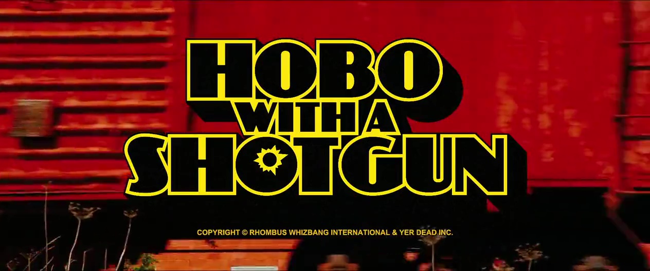 HOBO WITH A SHOTGUN de Jason Eisener (2011)