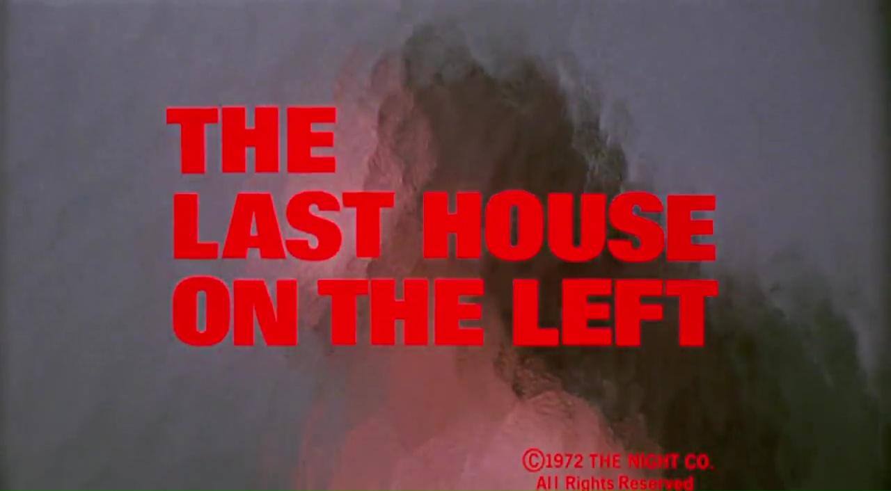 LA DERNIÈRE MAISON SUR LA GAUCHE (The Last House on the Left) de Wes Craven (1972)