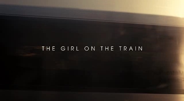 LA FILLE DU TRAIN (The Girl on the Train) de Tate Taylor (2016)