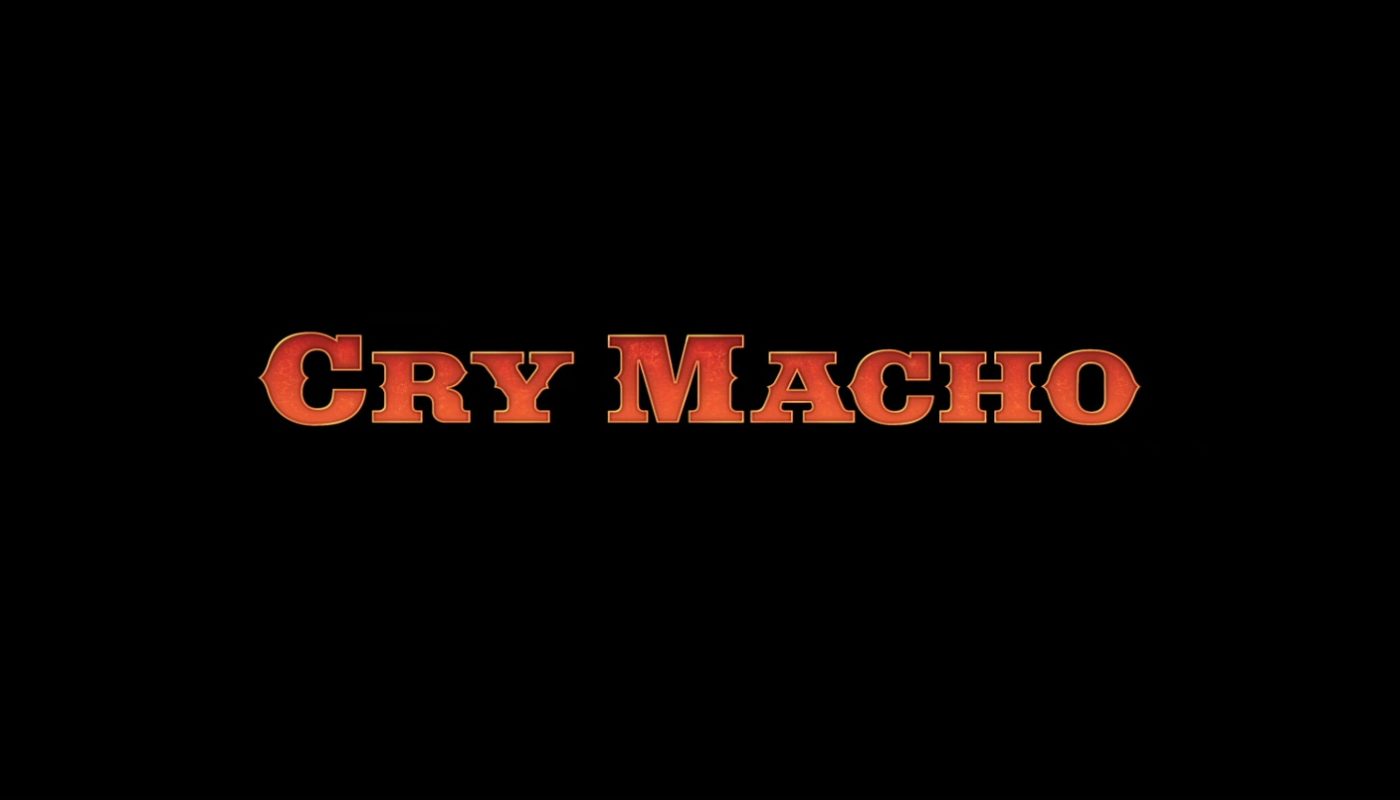 CRY MACHO de Clint Eastwood (2021)
