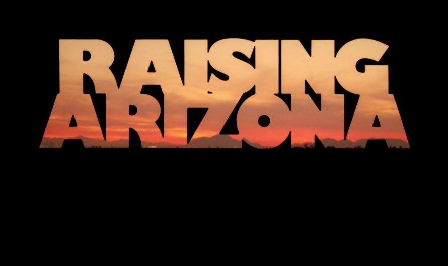 ARIZONA JUNIOR (Raising Arizona) de Joel et Ethan Coen (1987)