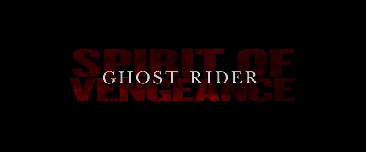 GHOST RIDER 2 : L’ESPRIT DE VENGEANCE (Ghost Rider Spirit of Vengeance) de Mark Neveldine et Brian Taylor (2011)