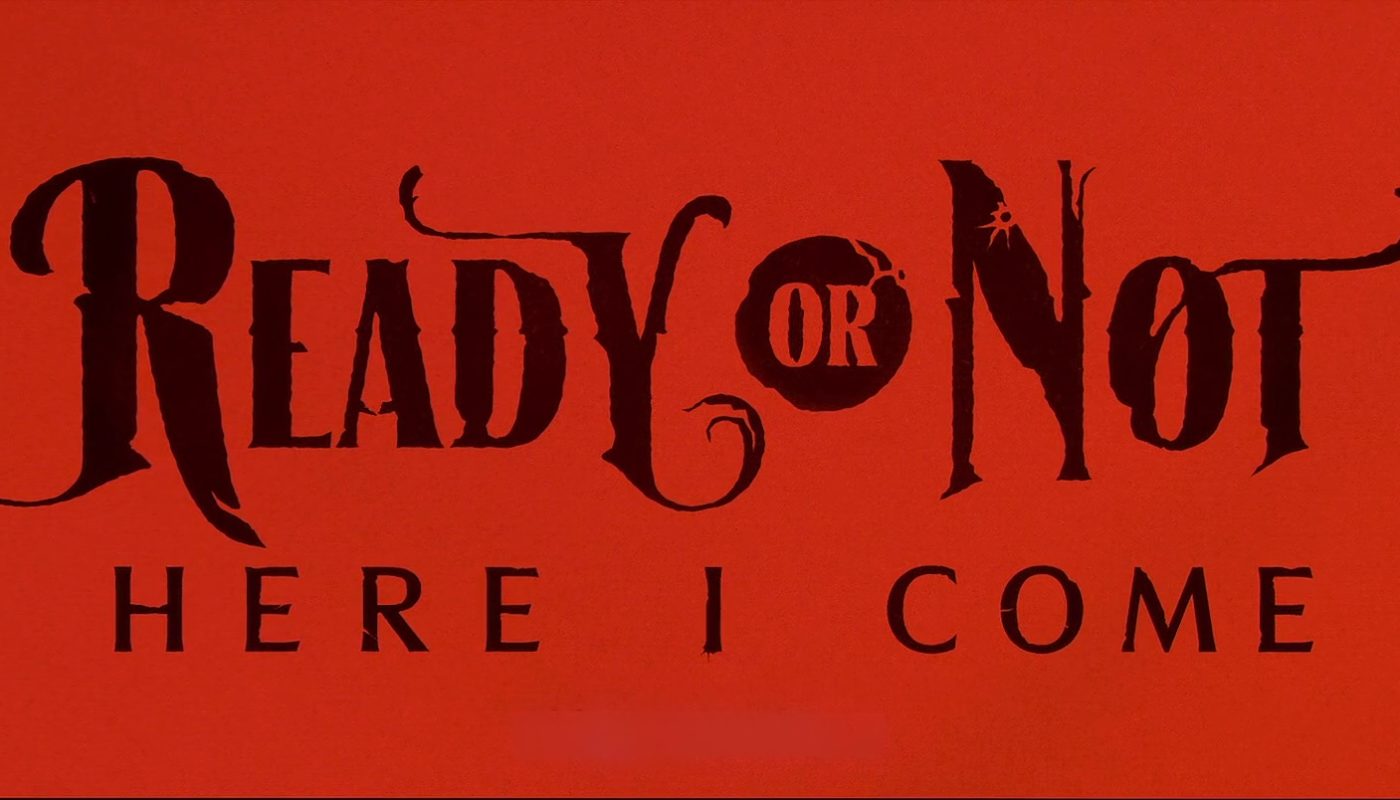 READY OR NOT 2 HERE I COME de Matt Bettinelli-Olpin et Tyler Gillett (2026)