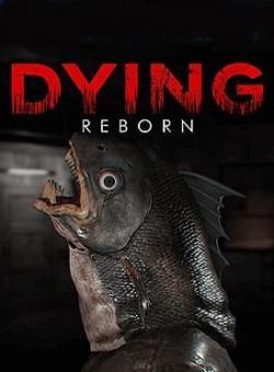 Dying Reborn