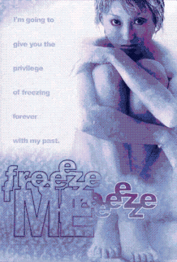 Freeze Me