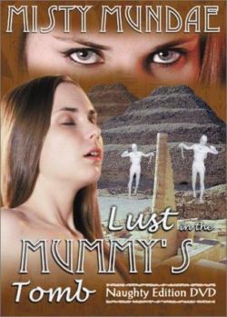 Lust in the Mummy’s Tomb